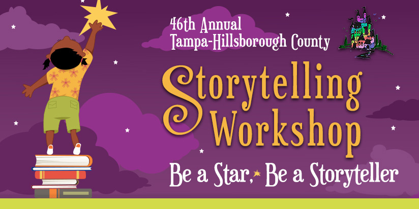 46th Annual Tampa-Hillsborough County Storytelling Workshop - Be a Star, Be a Storyteller