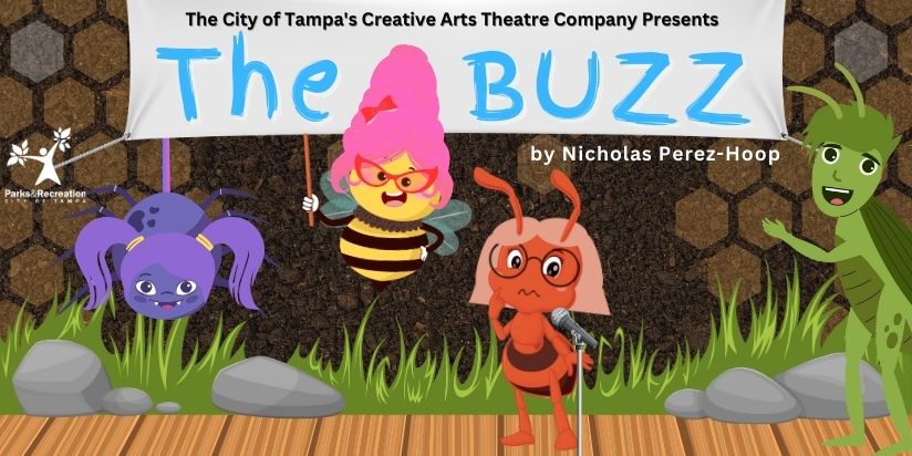 City of Tampa's Creative Arts Theatre presents The Buzz by Nicholas Perez-Hoop